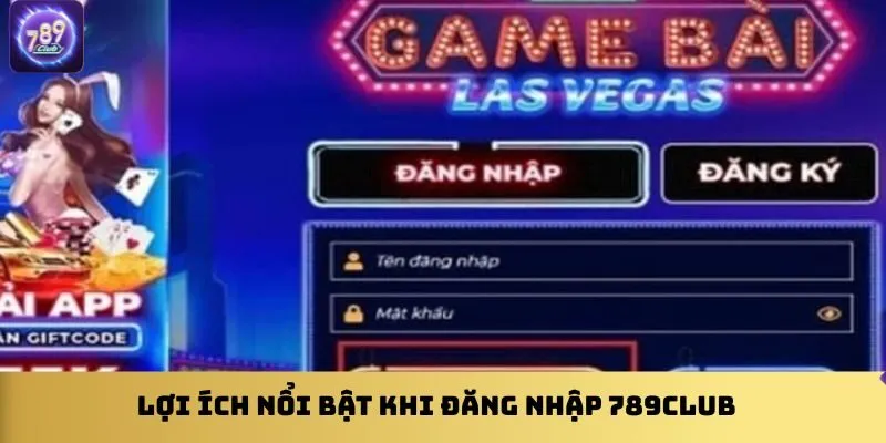 loi-ich-noi-bat-khi-dang-nhap-789club