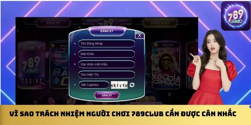 vi-sao-trach-nhiem-nguoi-choi-789club-can-duoc-can-nhac